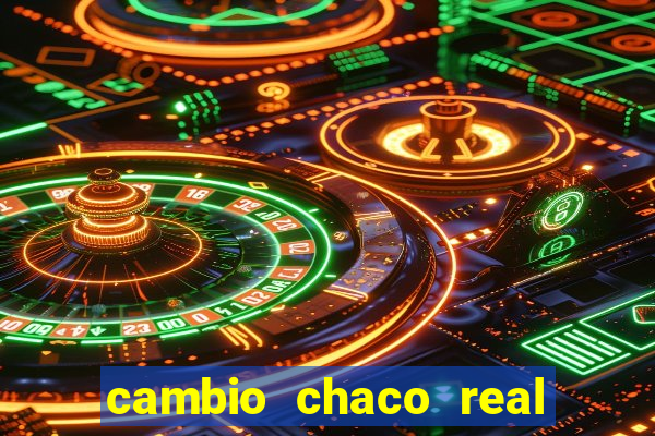 cambio chaco real en guarani